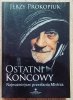 Jerzy Prokopiuk Ostatni końcowy. Najważniejsze przesłanie Mistrza